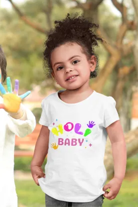 Holi Baby T-Shirt For Girl